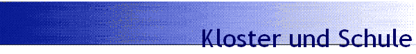 Kloster und Schule